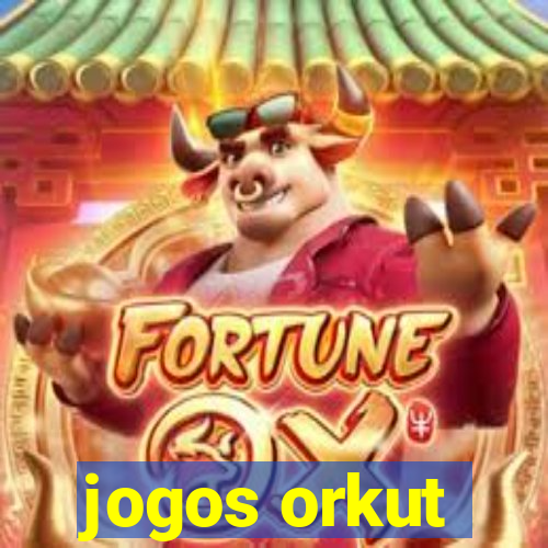 jogos orkut