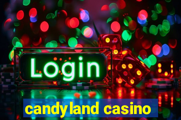 candyland casino