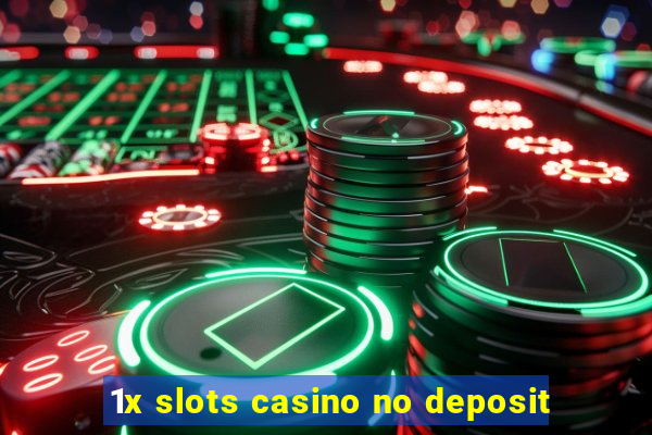 1x slots casino no deposit