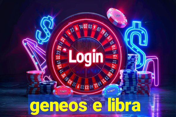 geneos e libra