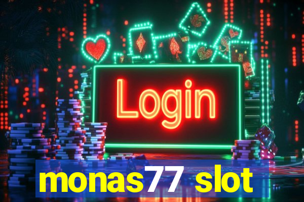 monas77 slot