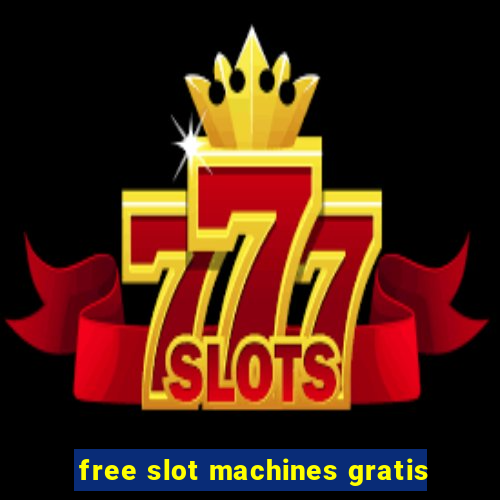 free slot machines gratis