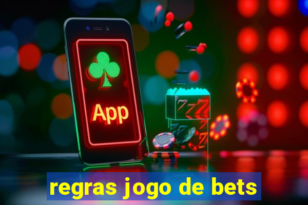 regras jogo de bets