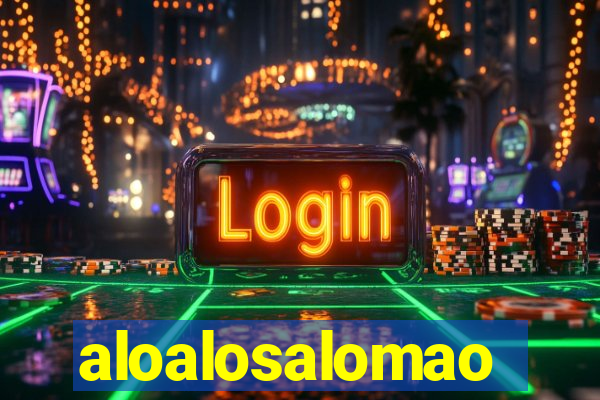 aloalosalomao