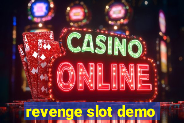 revenge slot demo