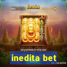 inedita bet