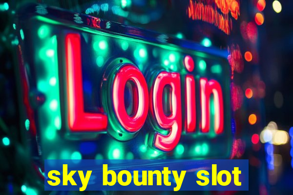 sky bounty slot