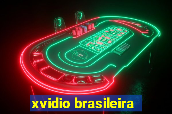 xvidio brasileira