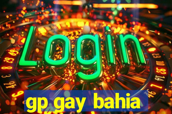 gp gay bahia