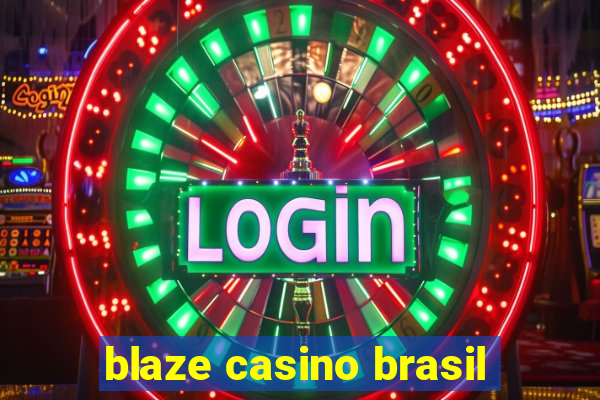 blaze casino brasil