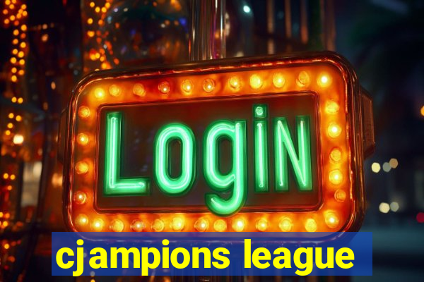 cjampions league