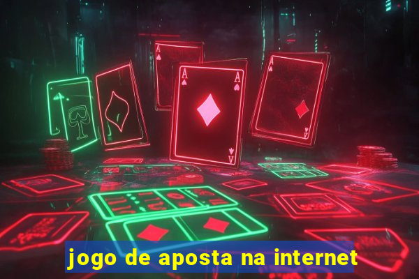 jogo de aposta na internet