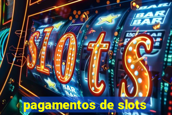 pagamentos de slots