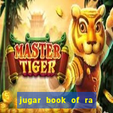 jugar book of ra delux slot