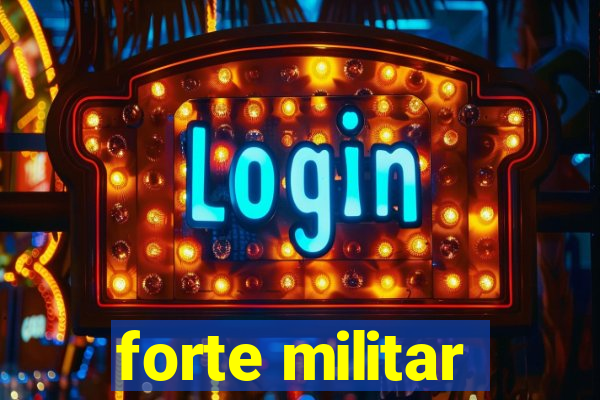 forte militar