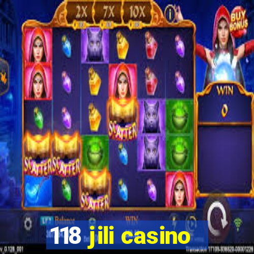 118 jili casino