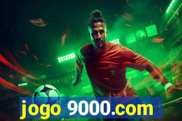 jogo 9000.com