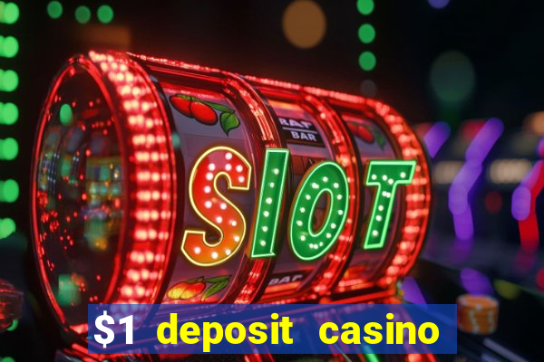 $1 deposit casino 2020 nz