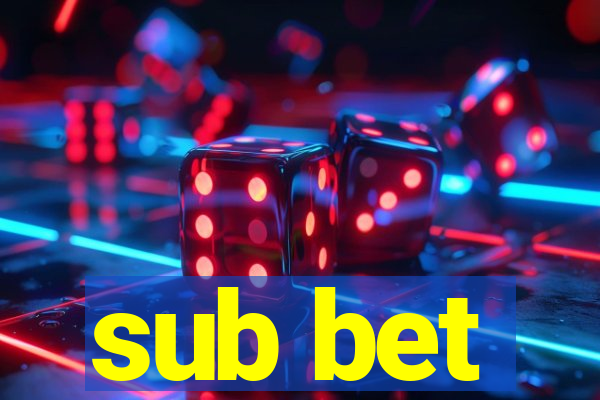 sub bet