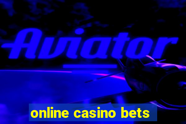 online casino bets