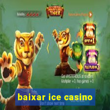 baixar ice casino