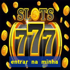 entrar na minha conta sportingbet