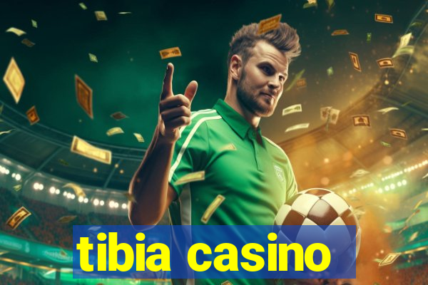 tibia casino