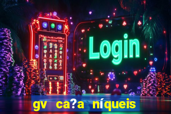 gv ca?a níqueis jili online