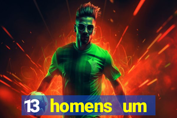 13 homens um segredo imagem de casino