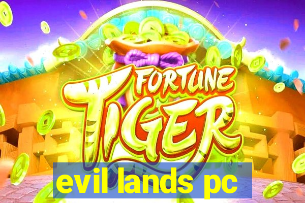 evil lands pc