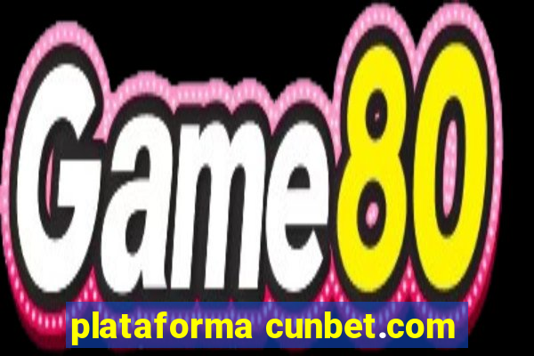 plataforma cunbet.com