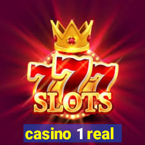 casino 1 real