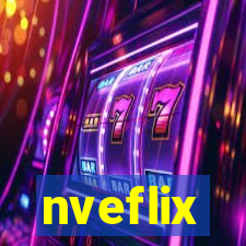 nveflix