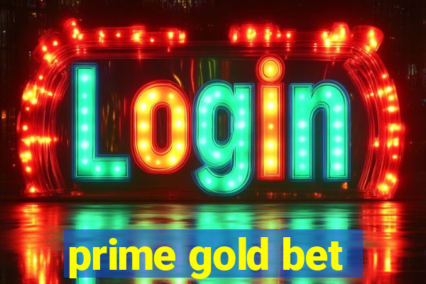 prime gold bet