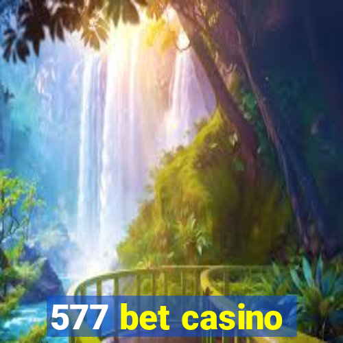 577 bet casino