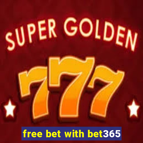 free bet with bet365