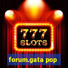 forum.gata pop