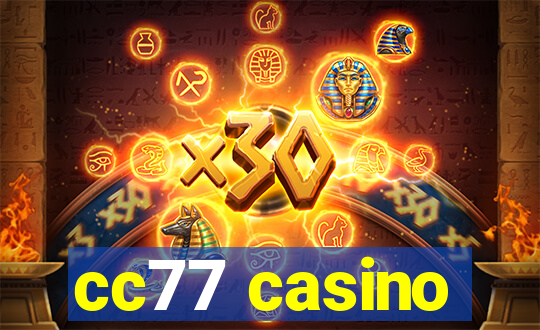 cc77 casino