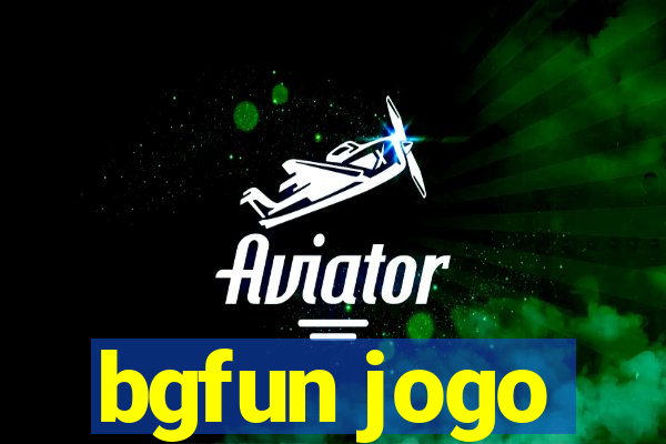 bgfun jogo