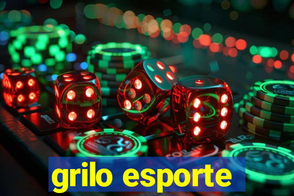 grilo esporte