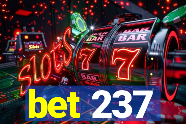 bet 237