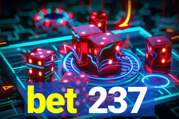 bet 237