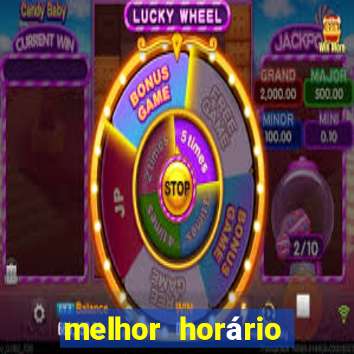 melhor horário para jogar estrela bet