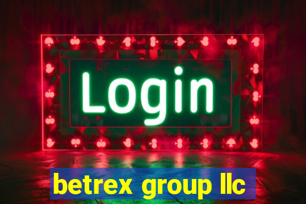 betrex group llc