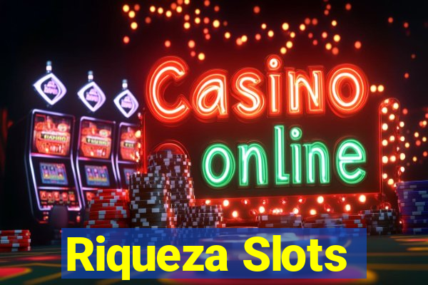 Riqueza Slots