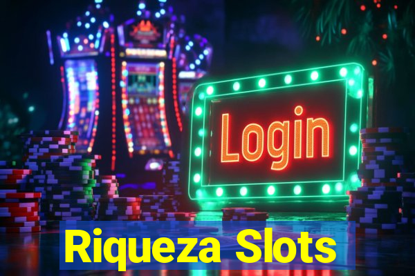 Riqueza Slots