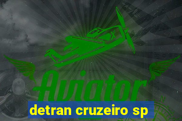 detran cruzeiro sp