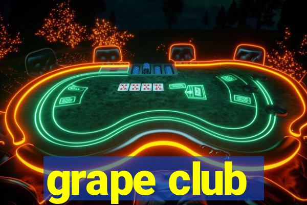 grape club