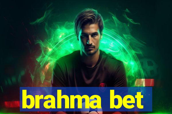 brahma bet