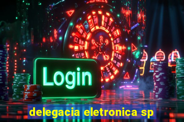 delegacia eletronica sp